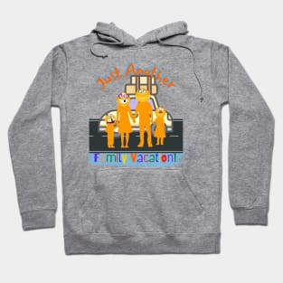 Just Another Family vacation Funny Hoodie